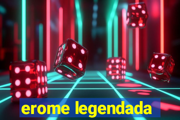 erome legendada